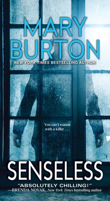 Senseless by Mary Burton (Paperback Book)