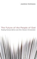 Andrew Perriman | The Future Of The People Of God | Buch | Englisch (2010)
