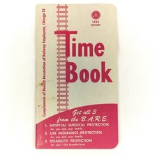 1955 B.A.R.E. Time Book Train Benefit Association of Railway Employees Chicago 