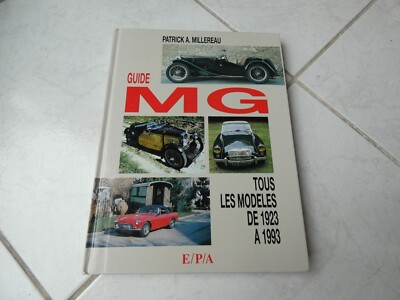 Guide MG Alle Modelle von 1923 bis 1993 Patrick A. Millereau Buch Editions EPA