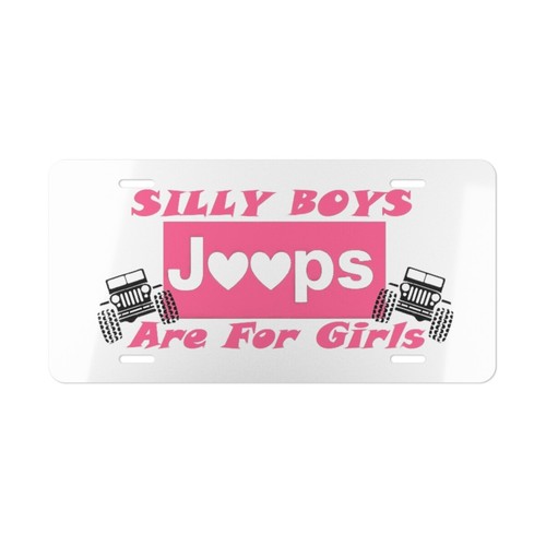 Silly Boys J❤❤Ps are for Girls Vanity License Plate