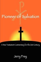 Jerry Frey | Pioneer Of Salvation | Taschenbuch | Englisch (2005) | Iuniverse