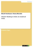 Bhavik Panchasara (U. A.) | Shadow Banking In India. An Analytical Study | Buch