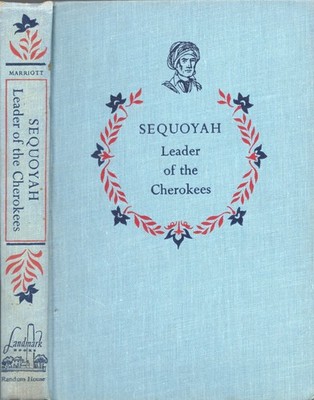 LANDMARK BOOK #65 SEQUOYAH, LEADER OF THE CHEROKEES, HARDCOVER, 1956, 4th PRNTNG