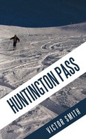 Victor Smith | Huntington Pass | Taschenbuch | Englisch (2011) | Authorhouse