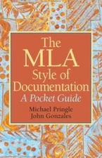 The MLA Style of Documentation: A Pocket Guide by Pringle, Mike; Gonzales, John