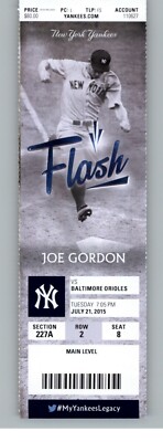 Baltimore Orioles vs New York Yankees 7/21/2015 Full Ticket -  Joe Gordon