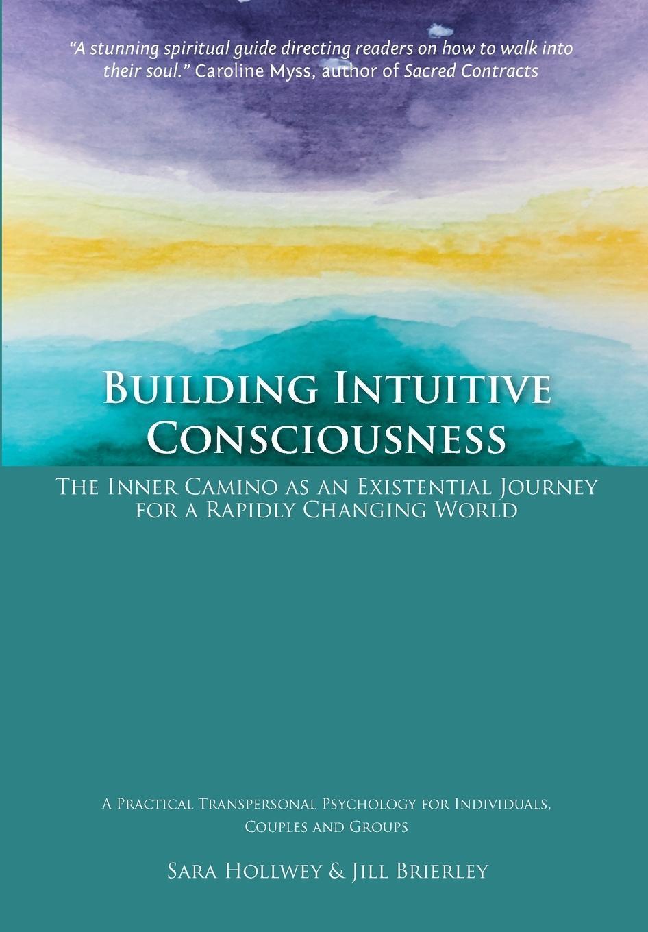Thumbnail - Building Intuitive Consciousness | Sara Hollwey (u. A.) | Taschenbuch