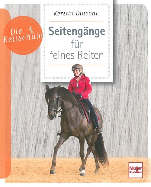 Seitengänge für feines Reiten (Die Reitschule) - Bild 2