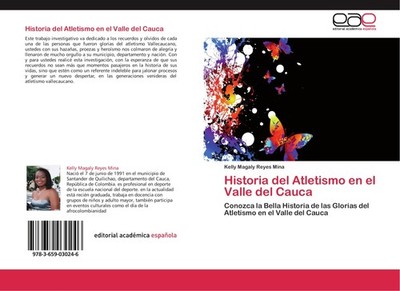 Historia del Atletismo en el Valle del Cauca Kelly Magaly Reyes Mina