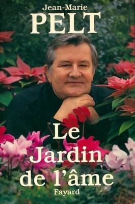 Der Garten der Seele - Jean-Marie Pelt - V1506312