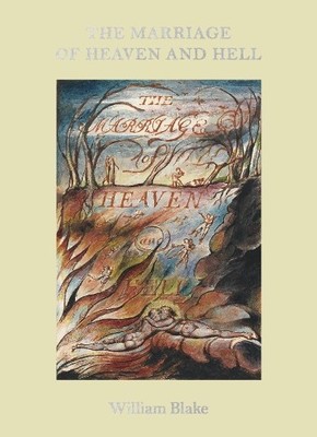 William Blake The Marriage of Heaven and Hell (Gebundene Ausgabe)