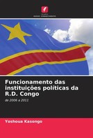 Yoshoua Kasongo | Funcionamento Das InstituiçõEs PolíTicas Da R.D. Congo | Buch