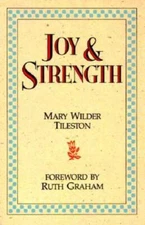 Joy and Strength - Paperback By Tileston, Mary Wilder - GOOD