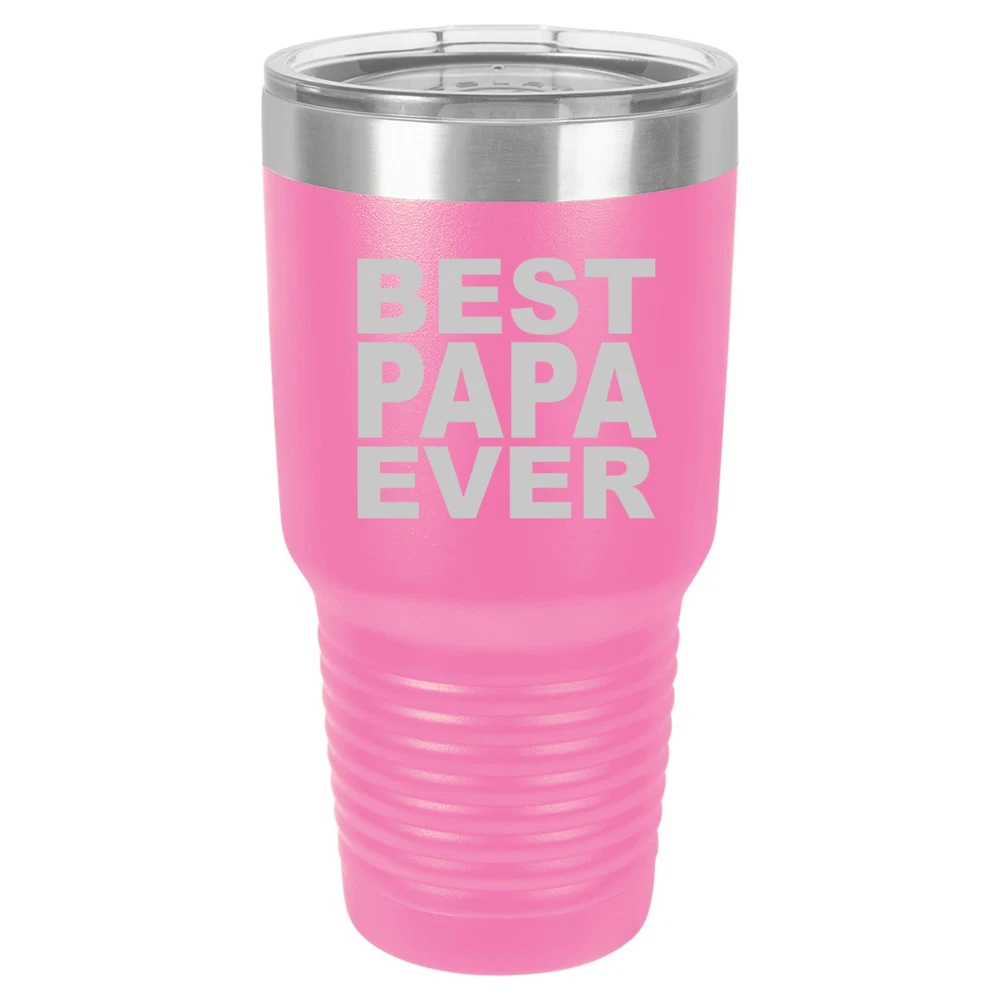 Tumbler 20oz 30oz Travel Mug Cup Vacuum Insulated Stainless Steel Best Papa Ever