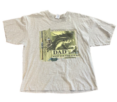 VTG Dad Funny Humor Fishing Shirt XL If Anyone Asks Dad Went For Fishing Sticks