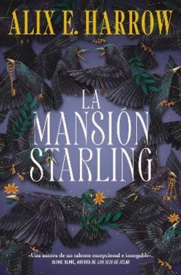 Alix E Harrow Alix E. Harrow La mansión Starling / Starling House (Taschenbuch)
