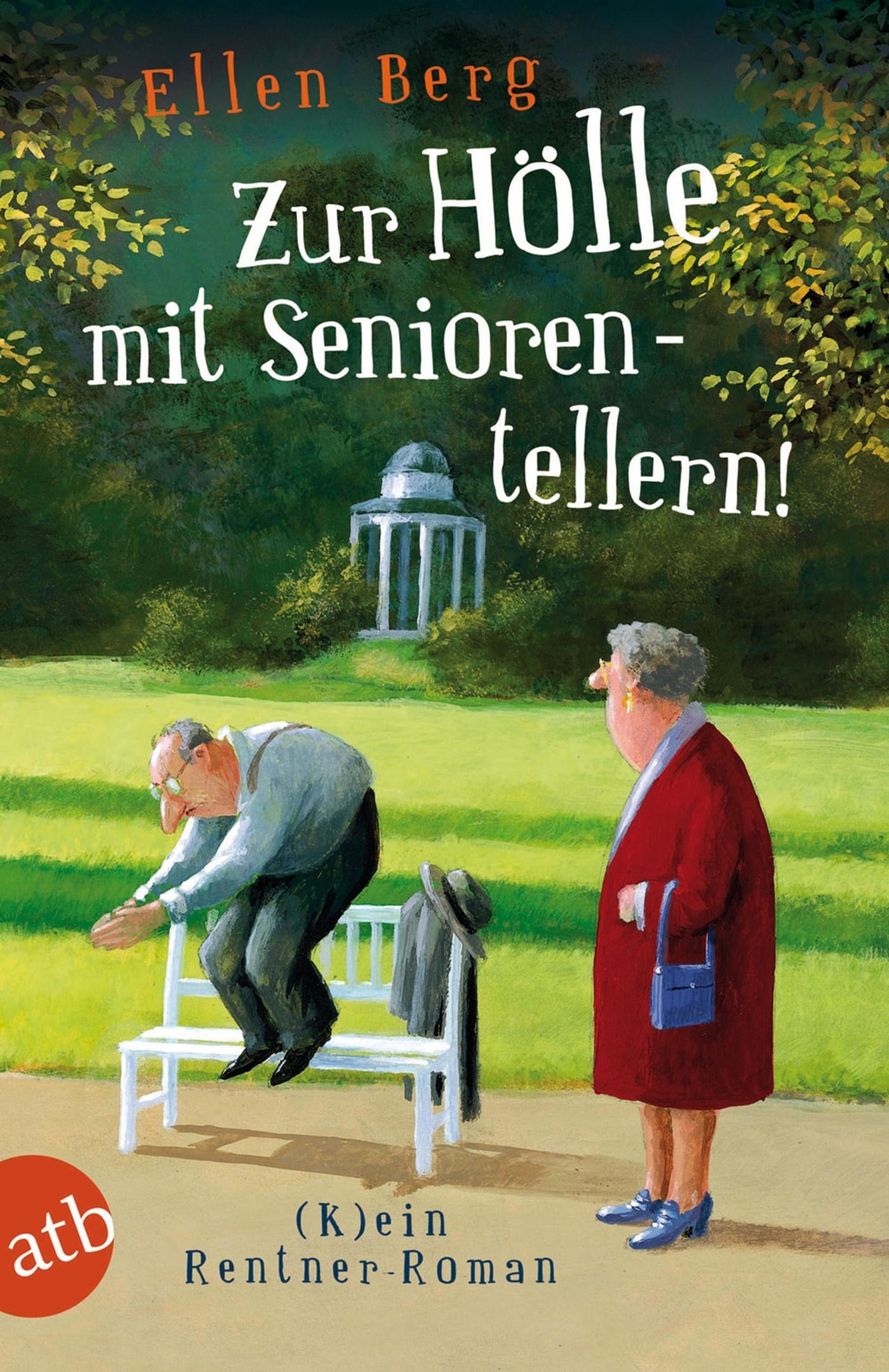 Thumbnail - Zur Hölle Mit Seniorentellern, Ellen Berg