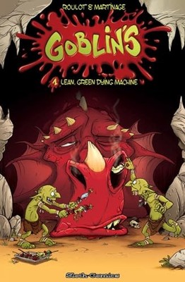 Goblins : 1: Lean, Mean, Dying Machines! by Martinage Paperback / softback Book
