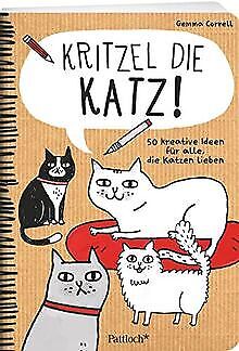 Kritzel die Katz!: 50 kreative Ideen für alle, die ... | Buch | Zustand sehr gut - not specified