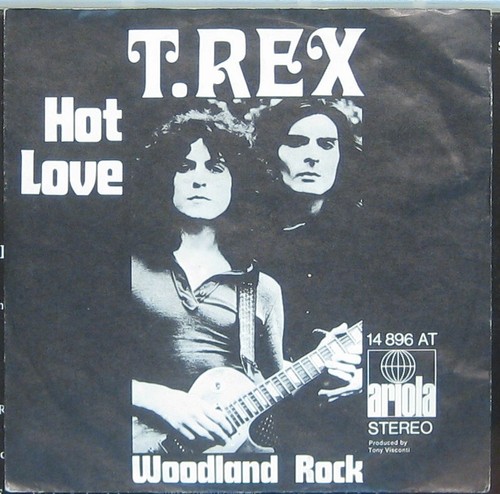 T. Rex    Hot Love / Woodland Rock