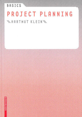 Basics Project Planning by Klein, Hartmut