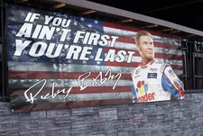 Ricky Bobby "If You Ain't First You're Last" Banner (2.5ft x 5ft)