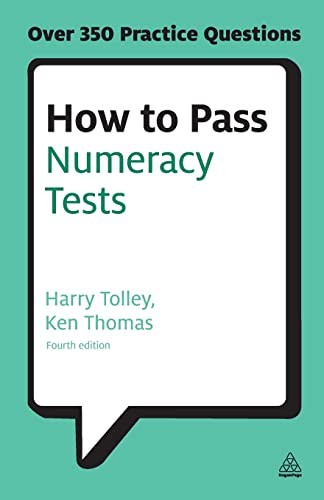 How to Pass Numeracy Tests: Test Your Knowledge of Number Prob ,