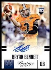 2015 Panini Prestige Rookie Signatures Bryan Bennett Rookie Auto #213