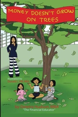 Money Doesn't Grow on Trees, Hudson MBA, Deletra