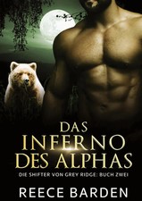 Das Inferno des Alphas | Ein paranormaler, romantischer Wolfshifter Roman | Buch