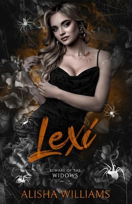 Lexi: A Beware Of The Widows Standalone Paperback by Alisha Williams