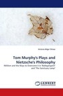 Tom Murphy's Plays and Nietzsche's Philosophy von Victoria Bilge Yilmaz (2011, Taschenbuch)