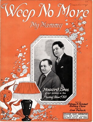 Weep No More, Howard Bros. Photo , Antique sheet music, 1921, 2nd we have