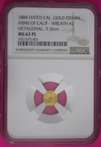 Proof Like 1884 California Gold Fractional Charm MS 63 PL Octagonal Rare NGC 361