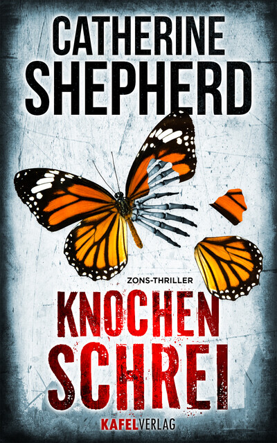 Thumbnail - Catherine Shepherd / Knochenschrei: Thriller / 9783944676104