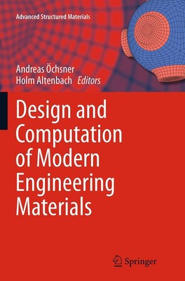 Design and Computation of Modern Engineering Materials Holm Altenbach