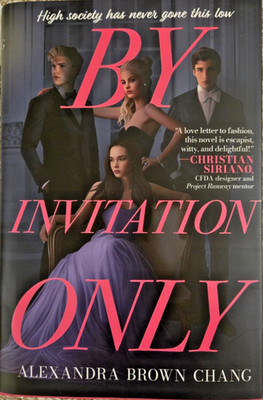 By Invitation Only, Alexandra Brown Chang, 1st Ed, 1st Printing, YA Romance NEW