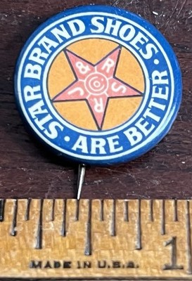 STAR BRAND SHOES ARE BETTER, Pinback Button,   7/8 in