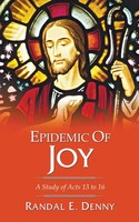 Randal Earl Denny | Epidemic Of Joy | Taschenbuch | Englisch (2007)