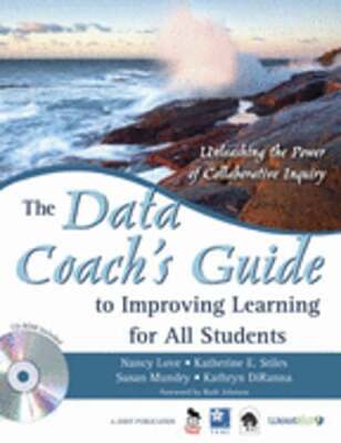 The Data Coach s Guide to Improving Learning for All Students: Unleashing the
