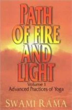 Path of Fire and Light, Vol. 1: Advanced Practices of Yoga by 