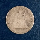 1861 Seated Liberty Quarter, AG Condition, Poor Grade Low Ball Silver F38