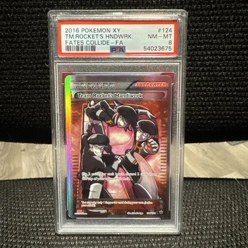 2016 POKEMON XY FATES COLLIDE #124 FULL ART/TEAM ROCKET'S HANDIWORK PSA 8
