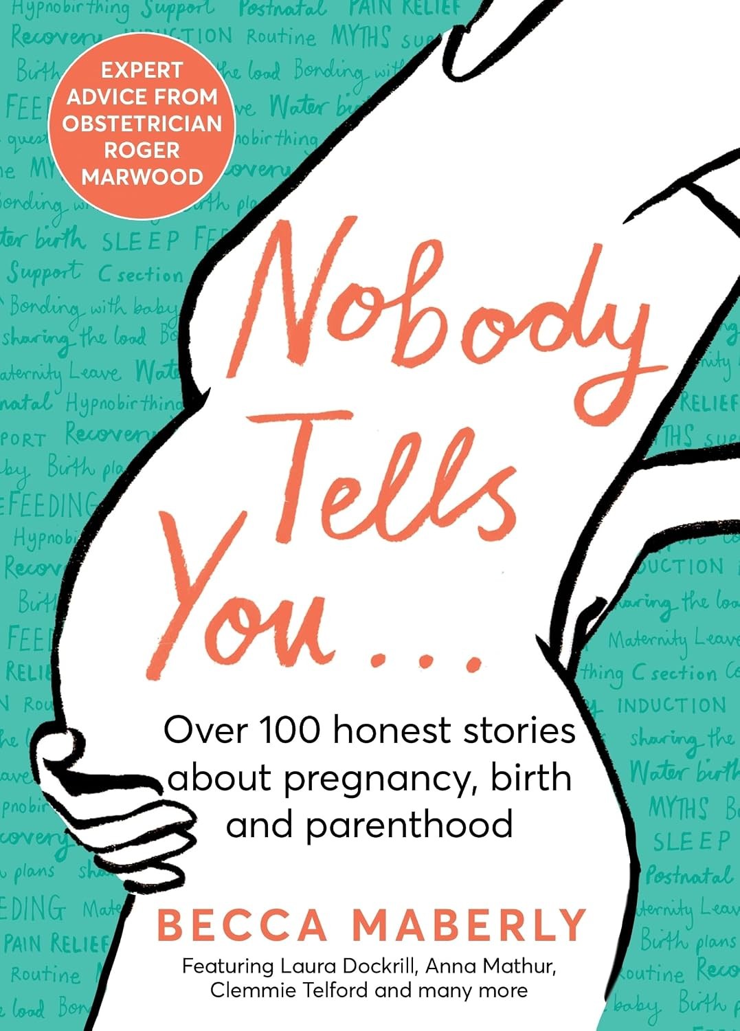 Nobody Tells You: Over 100 Honest Stories About by Becca Maberly HARDBACK - Image 5