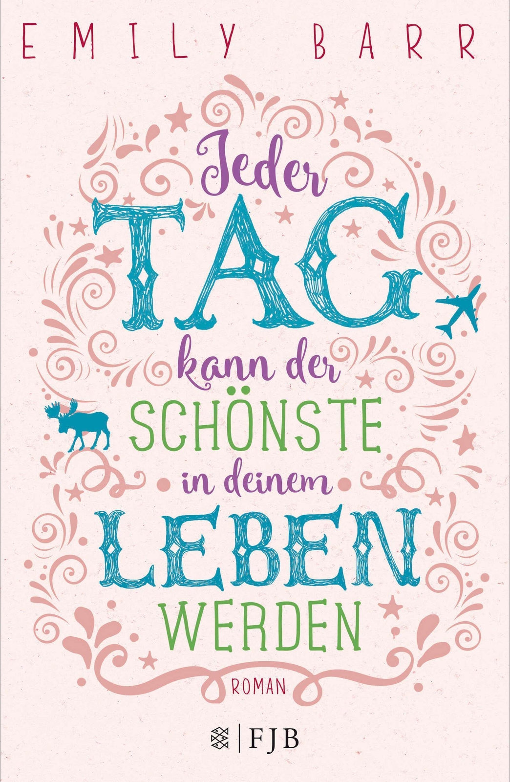 Thumbnail - Jeder Tag Kann Der Schönste In Deinem Leben Werden - Emily B ...