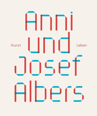 Anni und Josef Albers | Julia Garimorth | Kunst und Leben | Buch | 280 S. | 2023