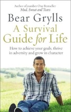Bear Grylls Grylls, Bear A Survival Guide for Life (Paperback) (UK IMPORT)