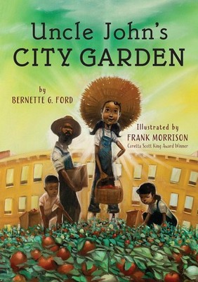 Uncle John's City Garden by Bernette Ford (English) Paperback Book