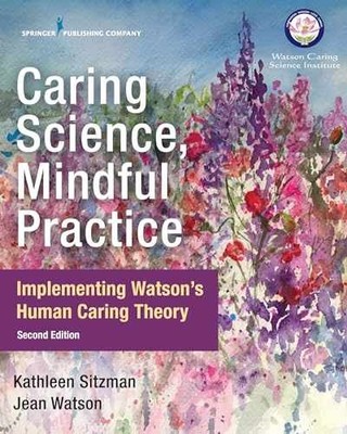 Caring Science, Mindful Practice: - Paperback, by Sitzman PhD RN - Very Good